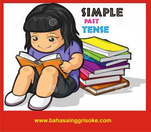 Pengertian, Rumus, dan Contoh kalimat Simple Past Tense Terbaru