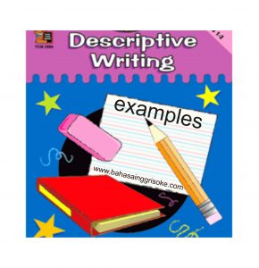 Belajar Bahasa Inggris Termudah : Contoh Descriptive Text Terlengkap