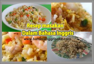 Kumpulan Koleksi Resep Makanan Dalam Bahasa Inggris Terbaru Dan Terlengkap