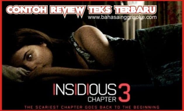 Kumpulan Contoh Review Text Bahasa Inggris Terbaik Dan Tebaru (Insidious 3)