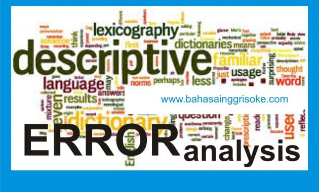 Artikel Bahasa Inggris tentang ERRORS ANALYSIS (introduction)