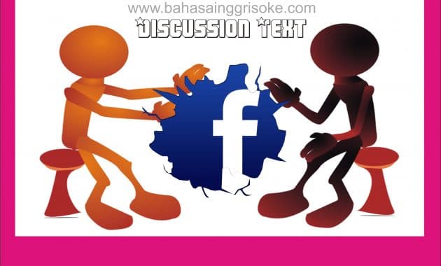 Contoh Discussion Text Terbaru Tentang Facebook dan Artinya