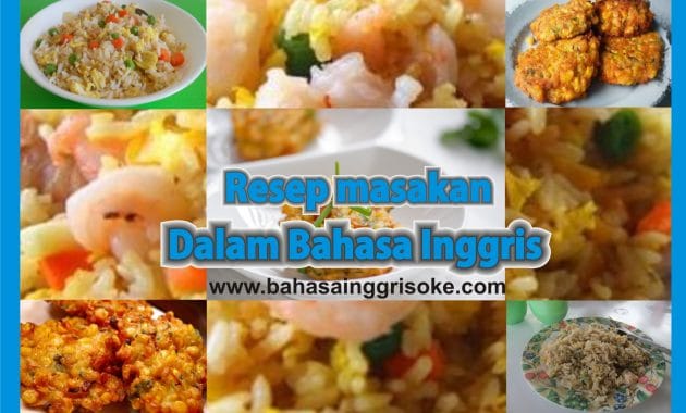 Kumpulan Koleksi Resep Makanan Dalam Bahasa Inggris Terbaru Dan Terlengkap