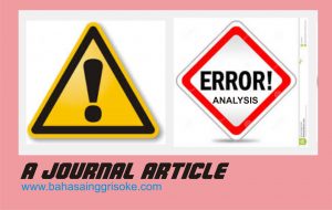 Artikel Bahasa Inggris tentang ERRORS ANALYSIS (method)