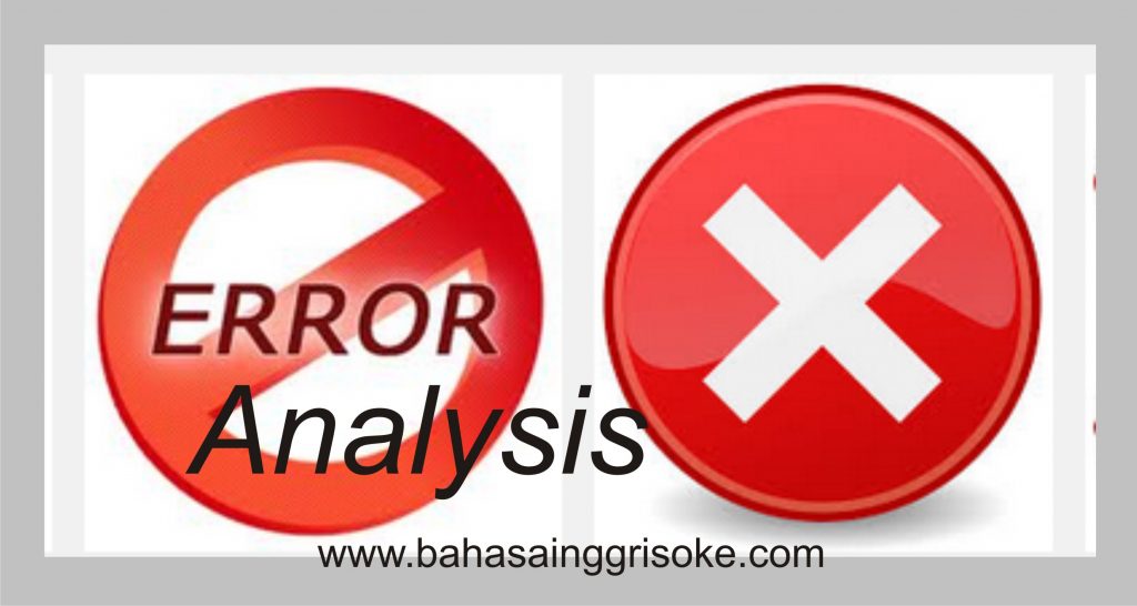 Artikel Bahasa Inggris tentang ERRORS ANALYSIS (conclusions and suggestions)