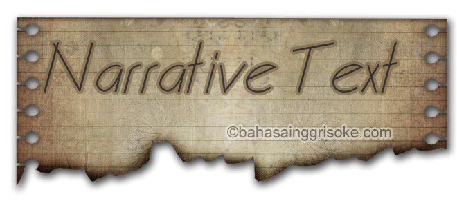 contoh narrative text dalam bahasa inggris dan artinya