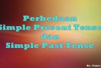 Perbedaan simple present tense dan simple past tense