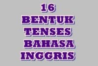 16 BENTUK TENSES BAHASA INGGRIS