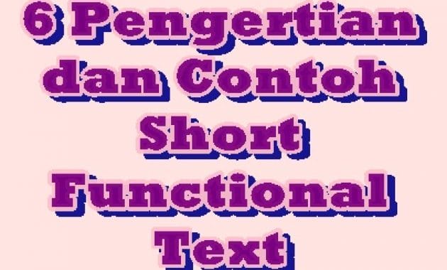 6 Pengertian dan Contoh Short Functional Text