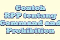 Contoh RPP tentang Command and Prohibition SMP kelas 7