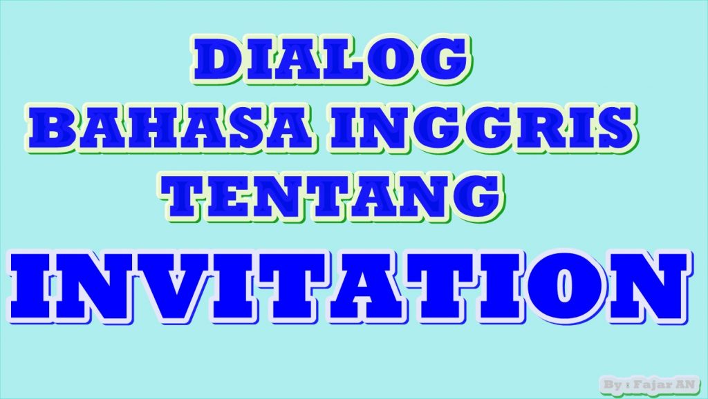 Dialog Bahasa Inggris tentang Invitation