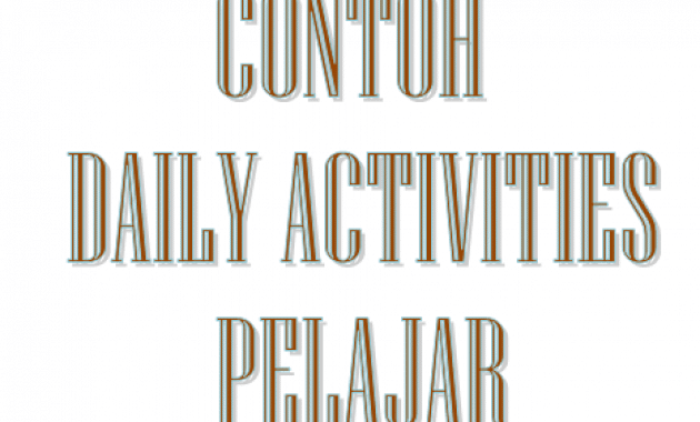 Contoh Daily Activity untuk Pelajar