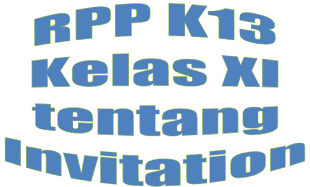 RPP Kurikulum 2013 Kelas XI tentang Invitation