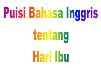 Puisi Bahasa Inggris dan Artinya tentang Hari Ibu