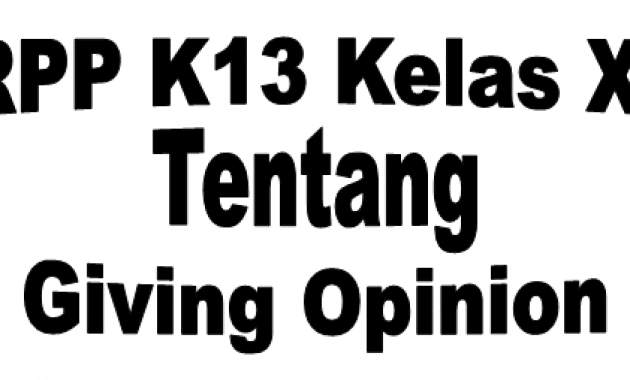 RPP K13 Kelas XI tentang Giving Opinion