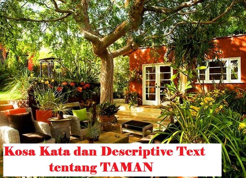 Kosa Kata dan Descriptive Text Singkat tentang Garden atau Taman