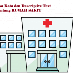 Kosa Kata dan Descriptive Text Singkat tentang Hospital atau Rumah Sakit