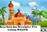 Kosa Kata dan Descriptive Text Singkat tentang Mosque atau Masjid